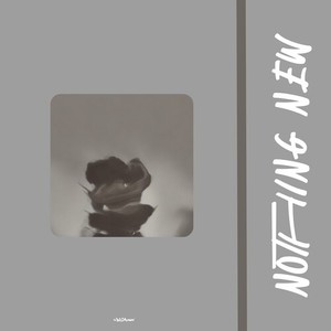 Nothing New (Explicit)