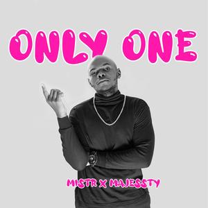 Only One (feat. Majessty)