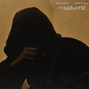 Maddworld (Explicit)