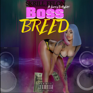 BOSS BREED (Explicit)