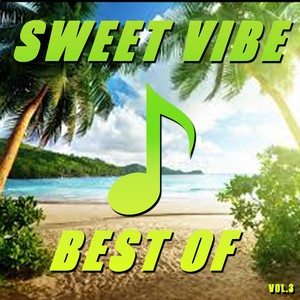 Best of sweet vibe (Vol.3)