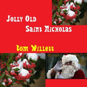 Jolly Old Saint Nicholas (快乐的圣诞老人)