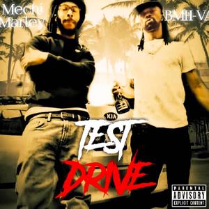 Test Drive (feat. Mechi Marley) [Explicit]