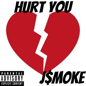 Hurt You (Explicit)