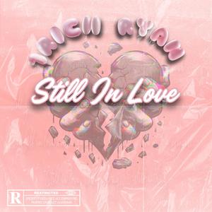 Still In Love (Explicit)