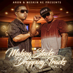 Making Stacks Dropping Tracks, Vol. 2 (Explicit)