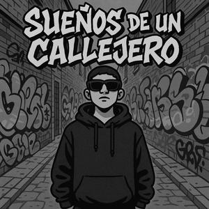 Sueños de un Callejero (Explicit)
