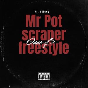 Mr pot scraper (feat. Pjiggy) [Remix] [Explicit]