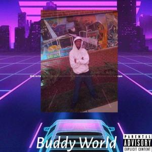 Buddy World (Explicit)