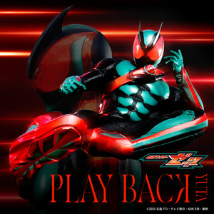 PLAY BACK TV size（『仮面ライダーゼッツ』主題歌）