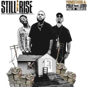 Still I Rise(feat. C Polk & Lebo) (Explicit)