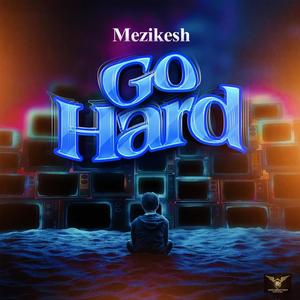 Go Hard (Explicit)