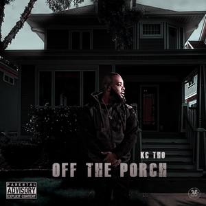 Off The Porch (Explicit)