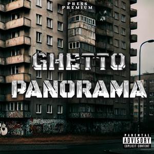 GHETTO PANORAMA (Explicit)
