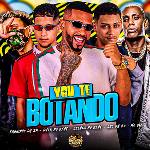 Vou te Botando (Explicit)