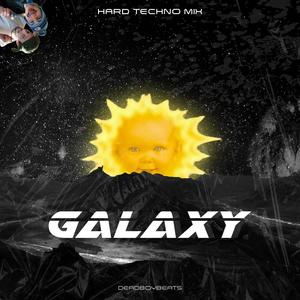 GALAXY (HARD TECHNO MIX)