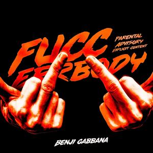 Fucc Errbody (Explicit)