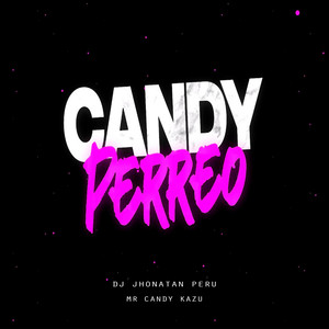Candy Perreo (Remix|Explicit)