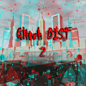 Glitch Dist 2