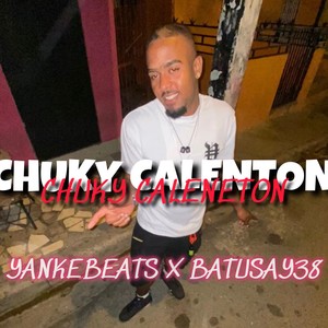chuky calenton (Explicit)
