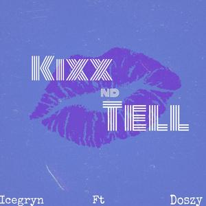 kixx nd tell (feat. DOSZY)