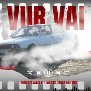 Vur Vai (feat. La Vicci, Mabz & BSR) (Explicit)
