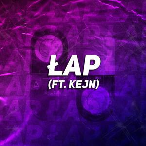 Łap (feat. kejn) [Explicit]