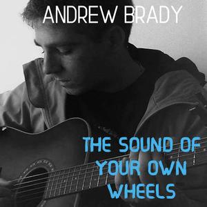 The Sound of Your Own Wheels (Explicit)