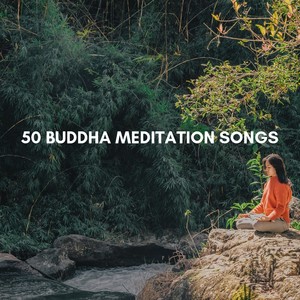 50 Buddha Meditation Songs