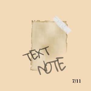 Text Note 7/11 (Explicit)