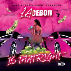 Is That Right (Explicit)