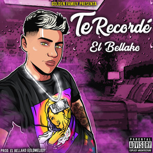 Te Recordé (Explicit)