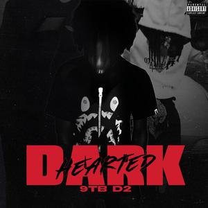 Dark Hearted (Explicit)