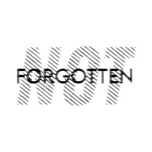NOT FORGOTTEN (Explicit)
