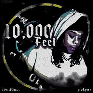 10,000 FEET (Explicit)