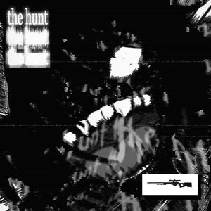 the hunt (feat. dooozii) (Explicit)