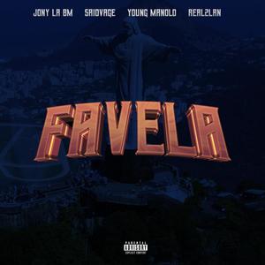 FAVELA (feat. Real2lan, Saidvage & Young Manolo) (Explicit)