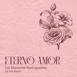 Eterno Amor (DJ Alan Remix)