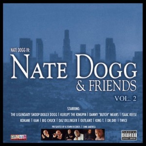 Nate Dogg & Friends Vol. 2 (Explicit)