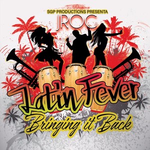 Jrog Latin Fever: Bringing It Back (Explicit)