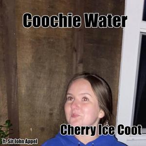 Coochie Water (Explicit)