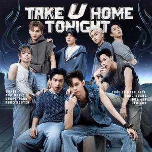 TAKE U HOME TONIGHT