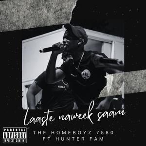 Laaste Naweek Saam (feat. Hunter Fam)