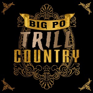 Trill Country (Explicit)