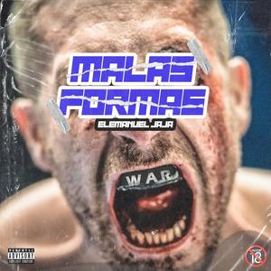 Malas Formas (Explicit)