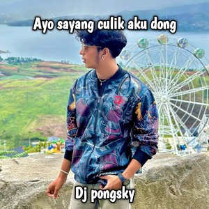 Ayok Sayang Culik Aku Dong