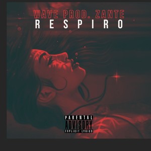 Zante - Respiro (Radio edit|Explicit)