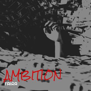 Ambition (Explicit)