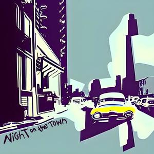 night on the town (Explicit)