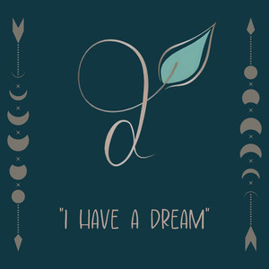 I Have A Dream
